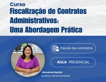 CGE abre inscrições para curso de capacitação dos fiscais de contratos das unidades hospitalares da Sesapi