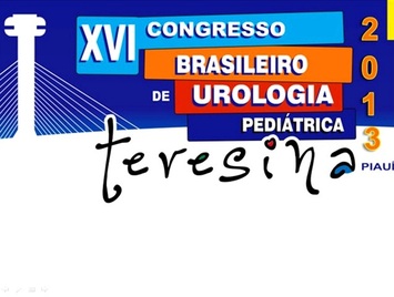 Inicia nesta quinta o XVI Congresso Brasileiro de Urologia Pediátrica