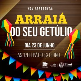 Tradicional "Arraiá do Seu Getúlio" acontece amanhã (23)